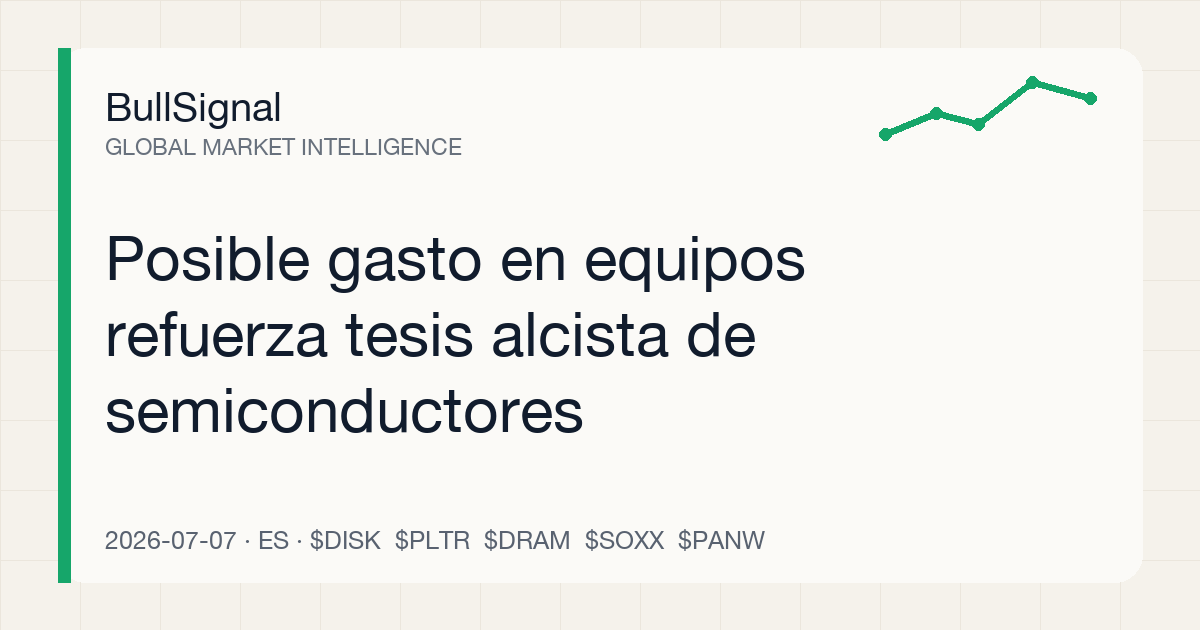 Posible gasto en equipos refuerza tesis alcista de semiconductores