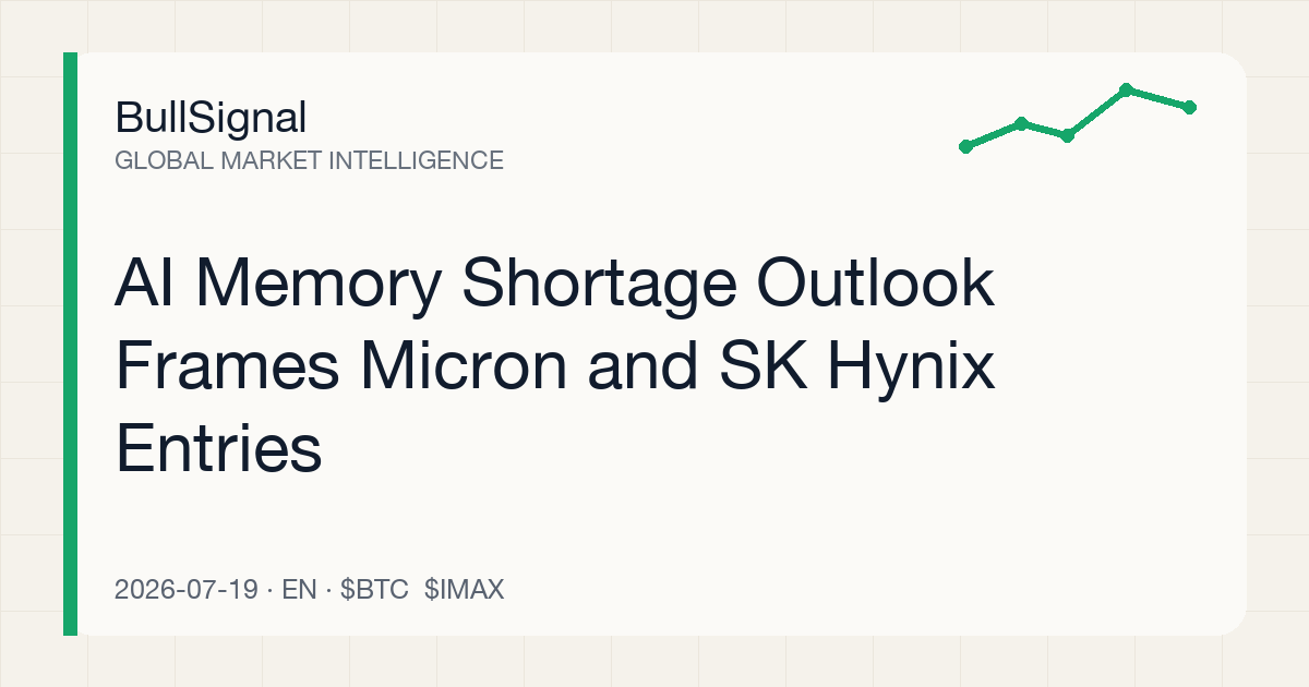 AI Memory Shortage Outlook Frames Micron and SK Hynix Entries