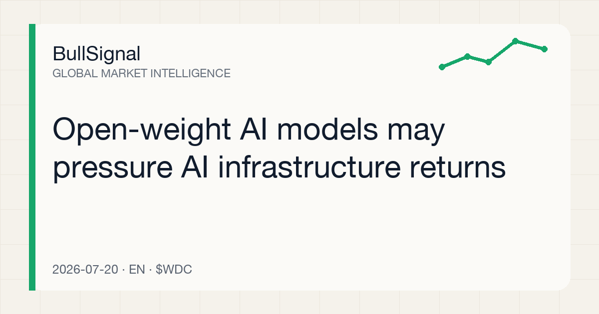 Open-weight AI models may pressure AI infrastructure returns